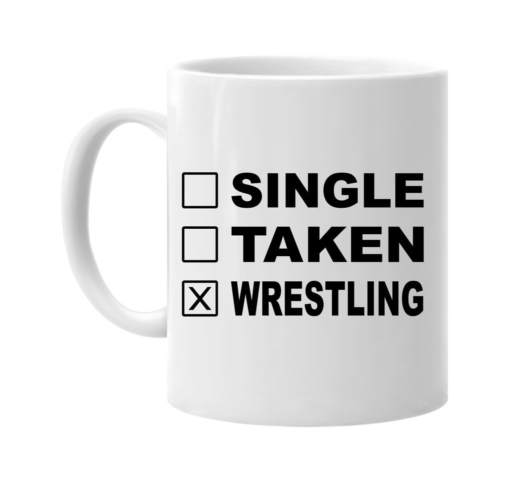 single taken wrestling signature outlet novelty coffee cup mug graphic gift ideas gifts for the family mom dad