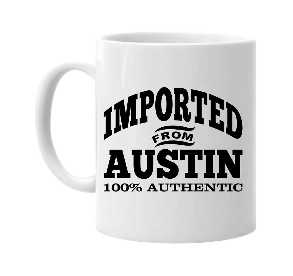 Imported from Austin mug