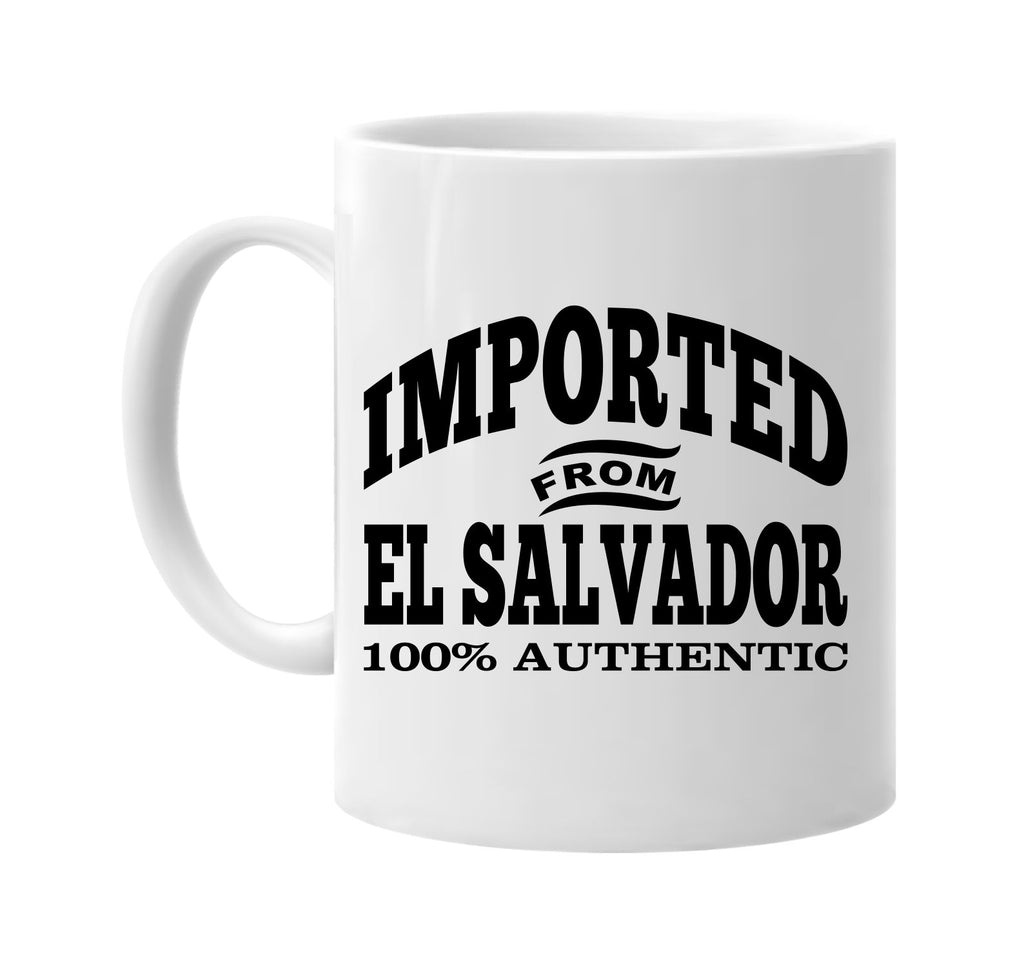 Imported from El Salvador mug