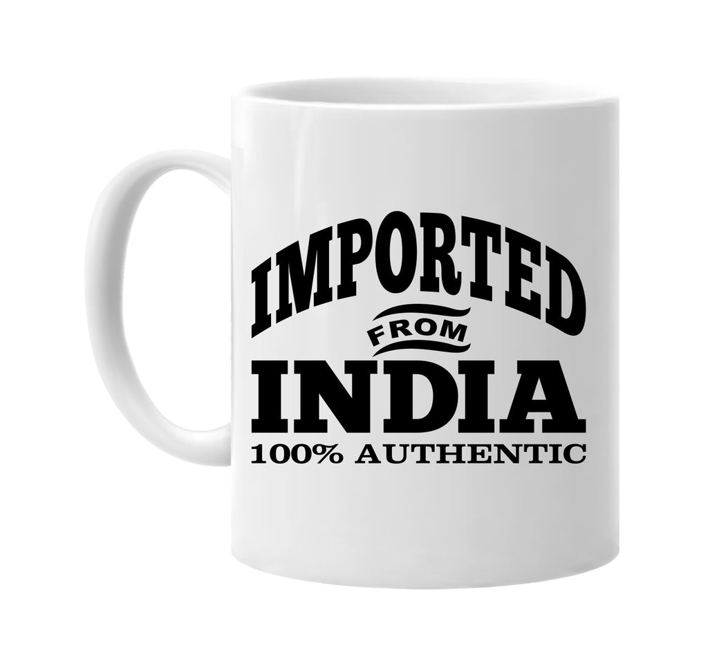 Imported from India mug