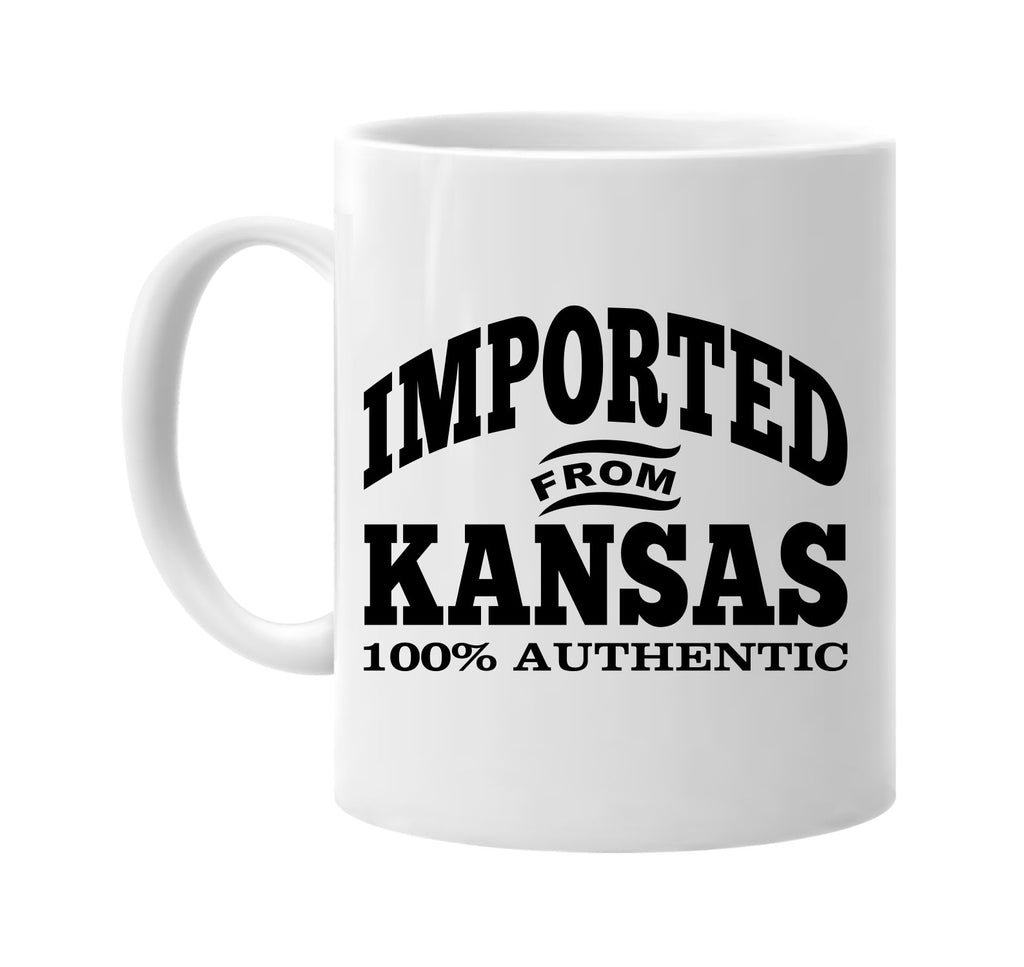 Imported from Kansas mug