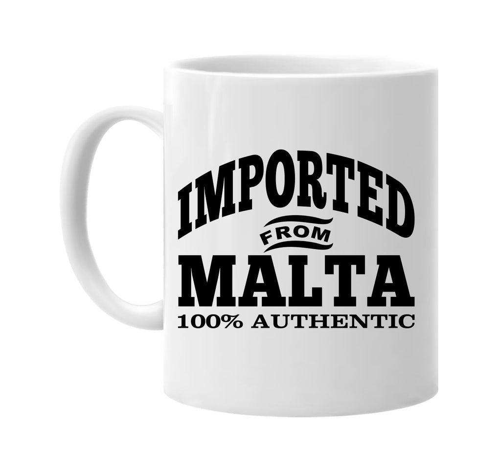 Imported from Malta mug