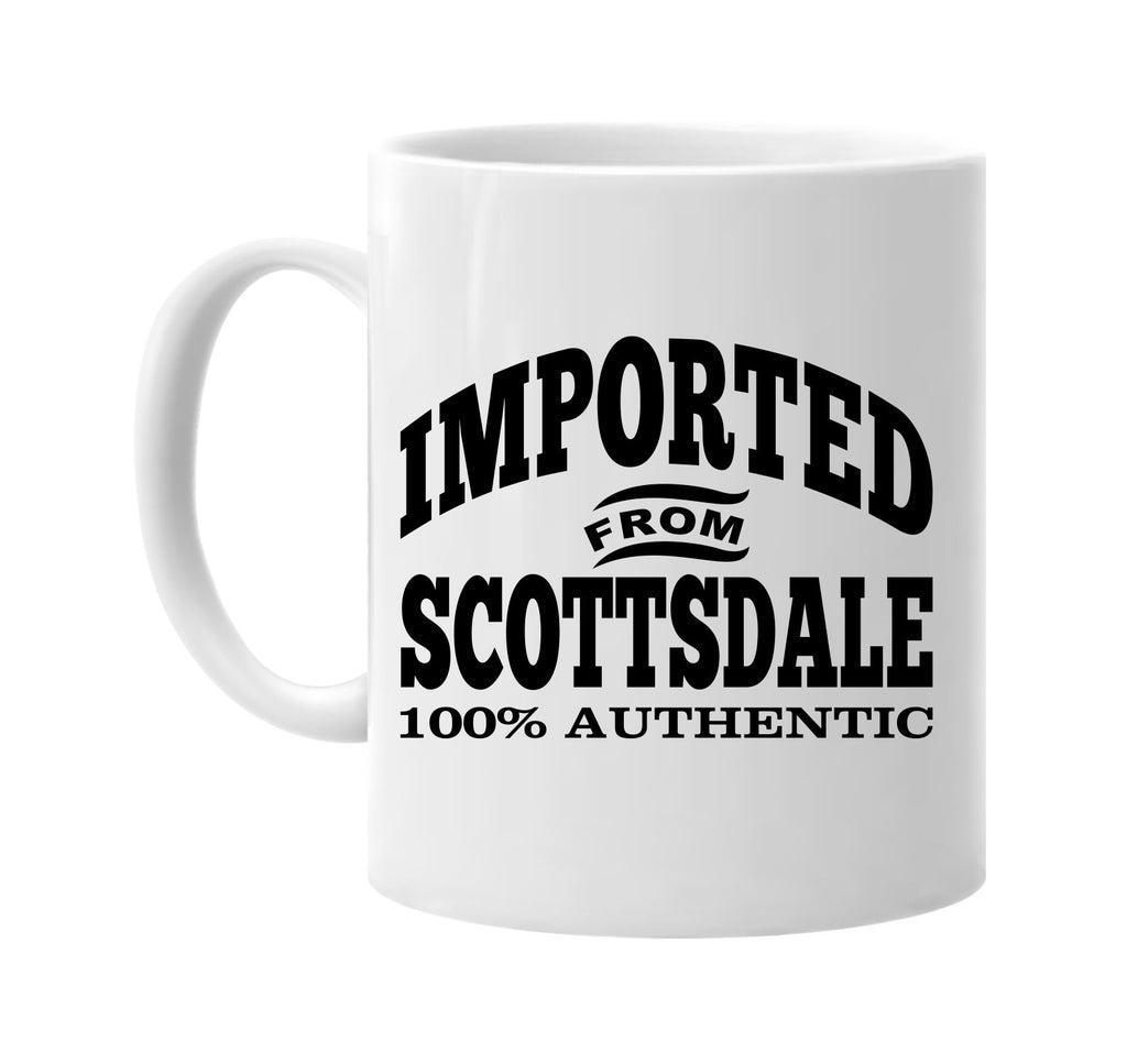 Imported from Scottsdale mug
