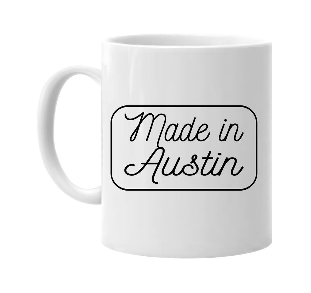 Made in Austin mug