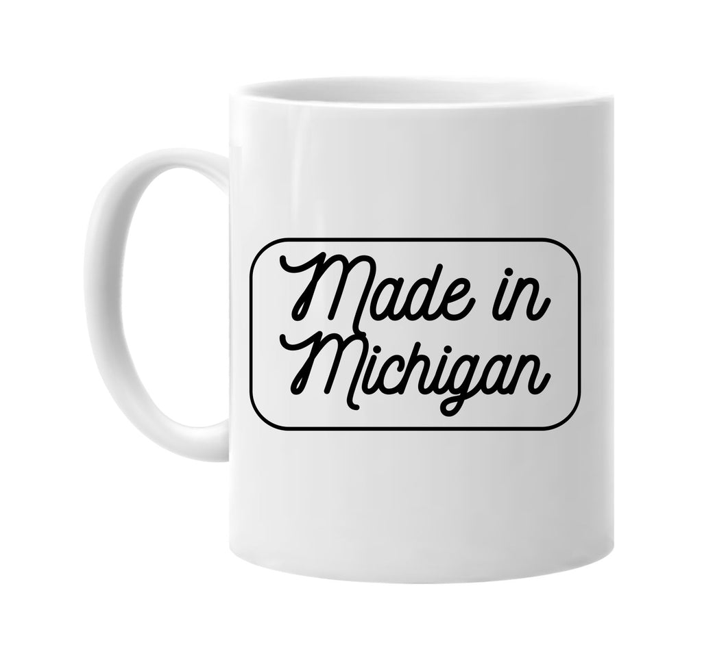 Made in Michigan mug