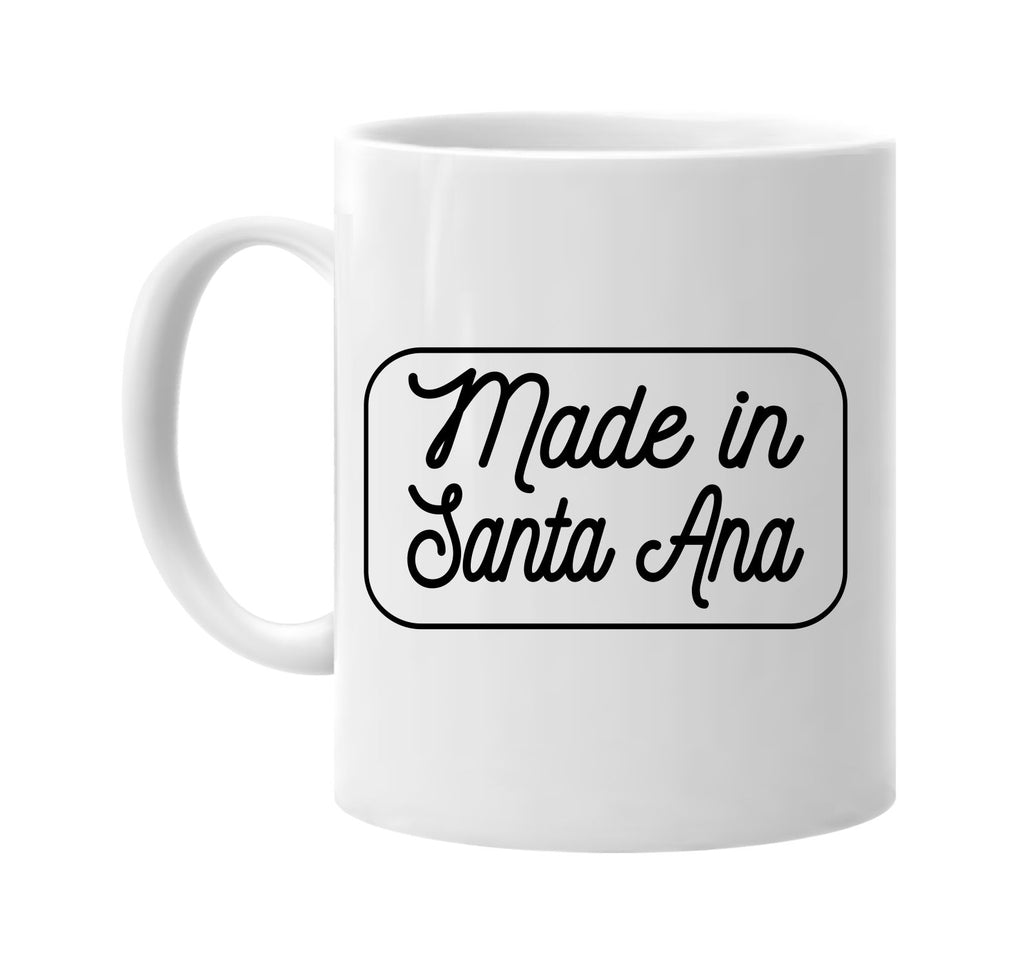 Made in Santa Ana mug
